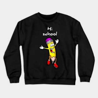 Back to school t-shirt funny and gift shirt Crewneck Sweatshirt